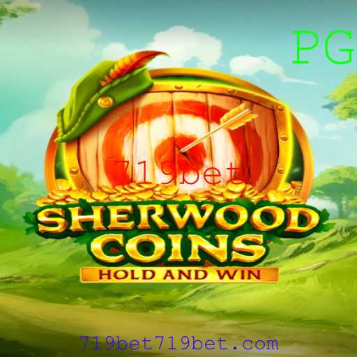 Explorando o Mundo do Jogo SherwoodCoins: Uma Aventura com 719bet